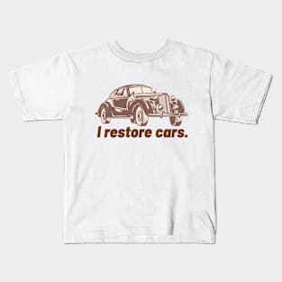 I Restore Cars Kids T-Shirt